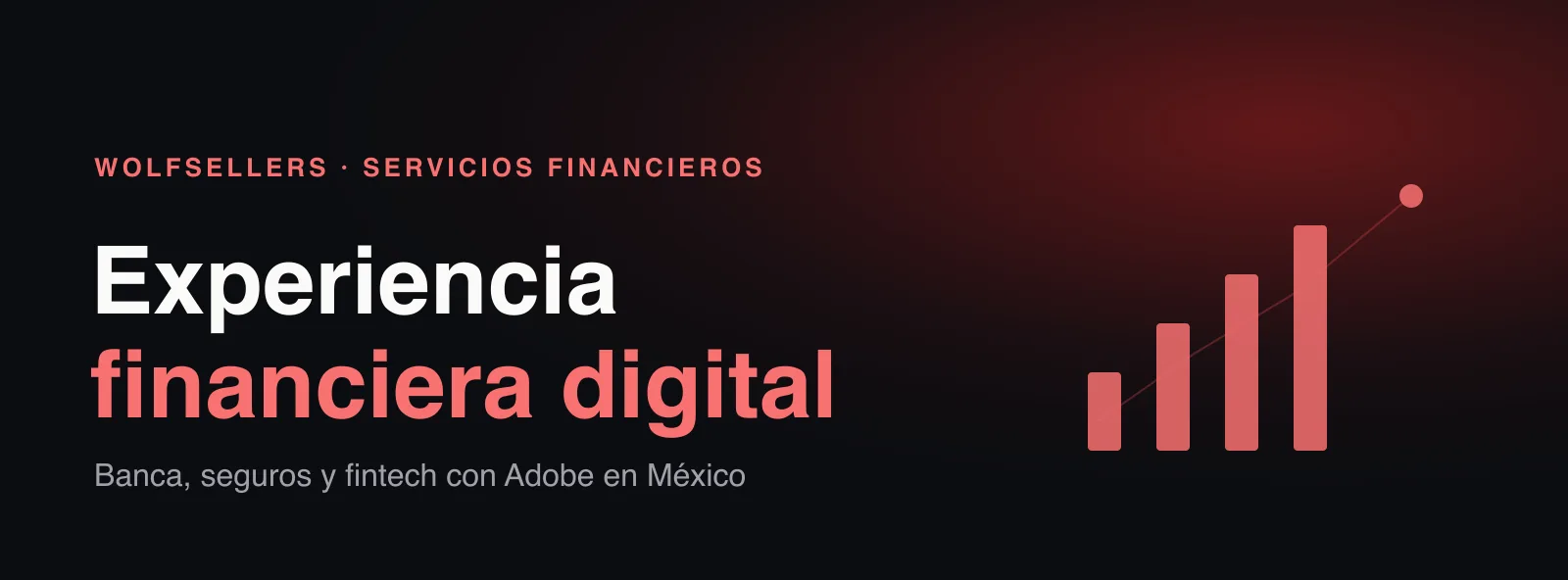 Experiencia digital para servicios financieros en México